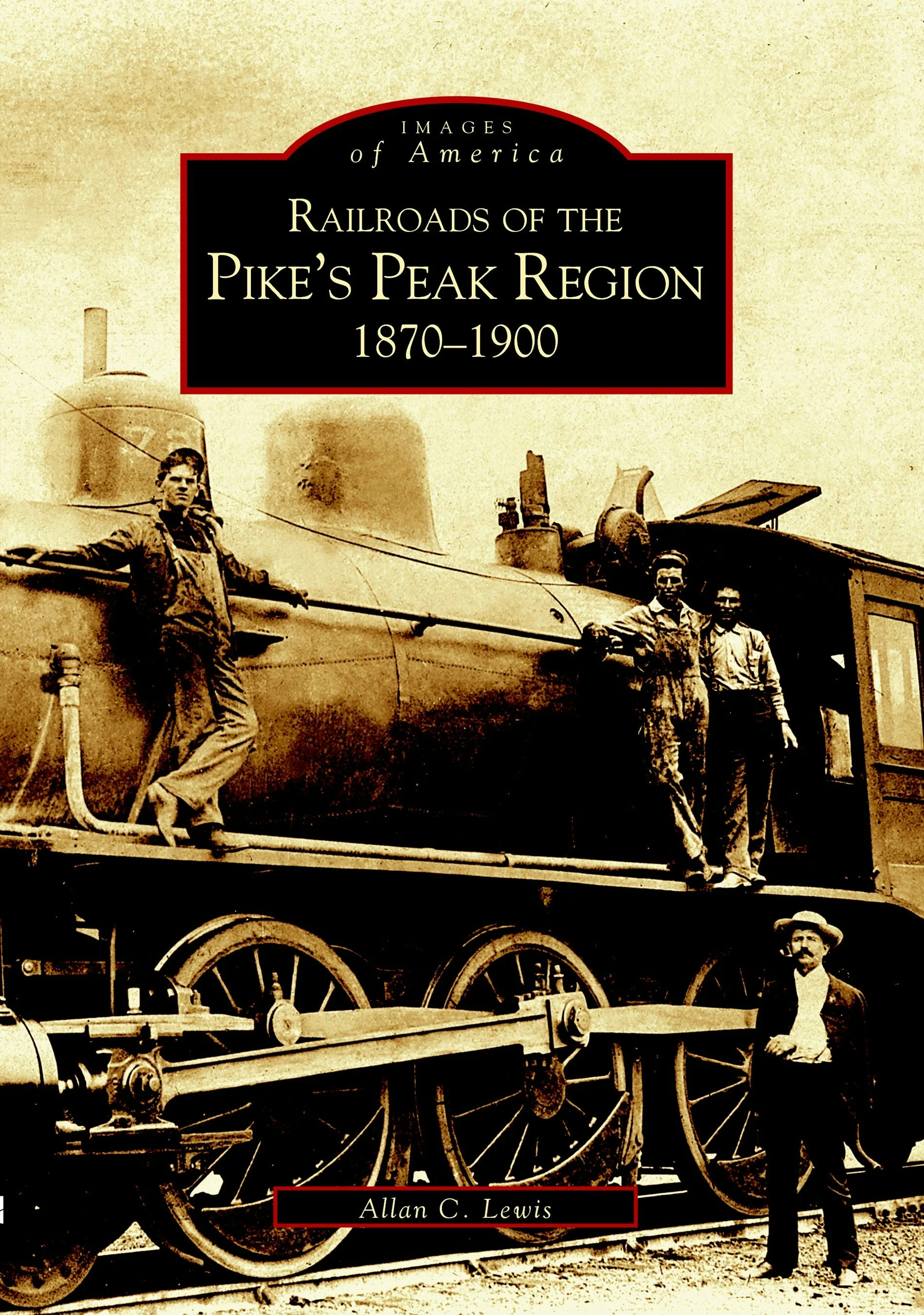 Railroads of the Pike's Peak Region