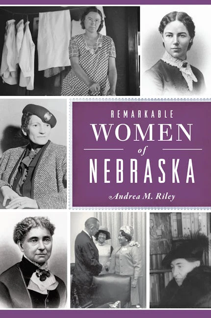 Remarkable Women of Nebraska