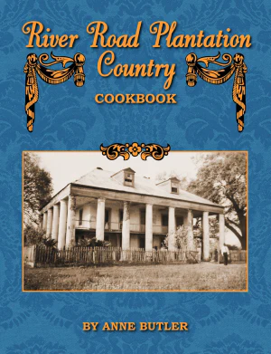 River Road Plantation Country Cookbook