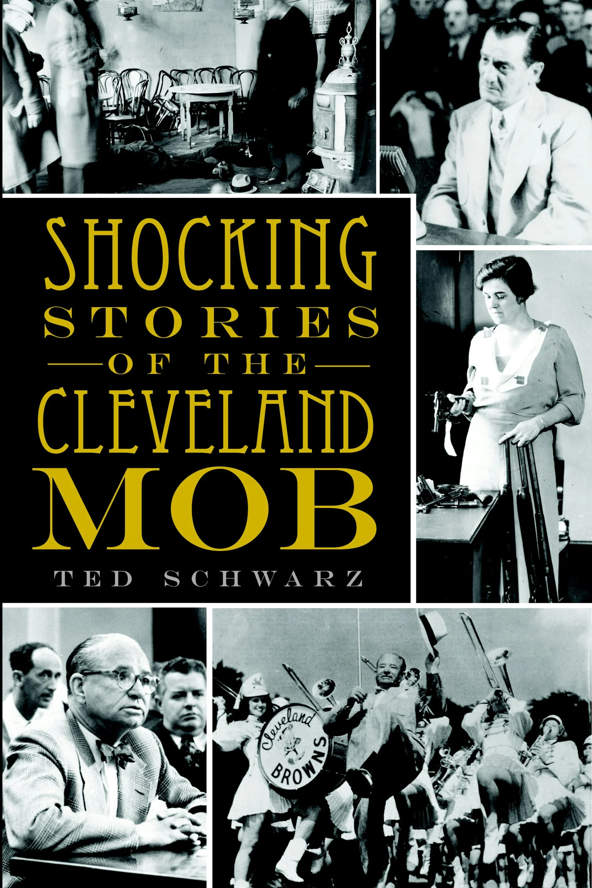 Shocking Stories of the Cleveland Mob