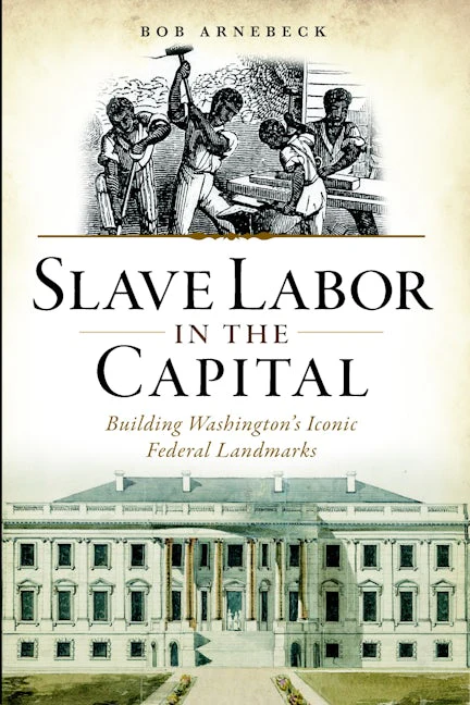 Slave Labor in the Capital
