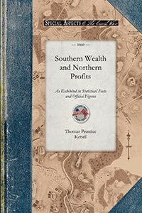 Southern Wealth and Northern Profits as