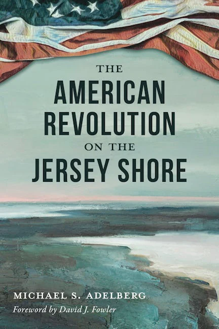 The American Revolution on the Jersey Shore