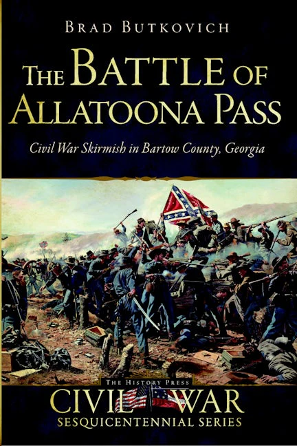 The Battle of Allatoona Pass