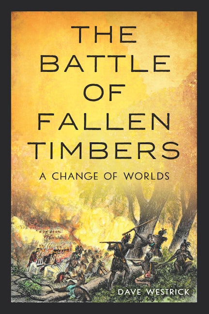 The Battle of Fallen Timbers