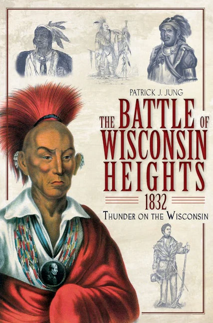 The Battle of Wisconsin Heights, 1832
