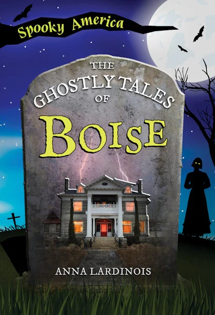 The Ghostly Tales of Boise