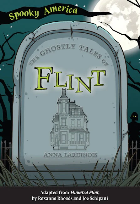 The Ghostly Tales of Flint