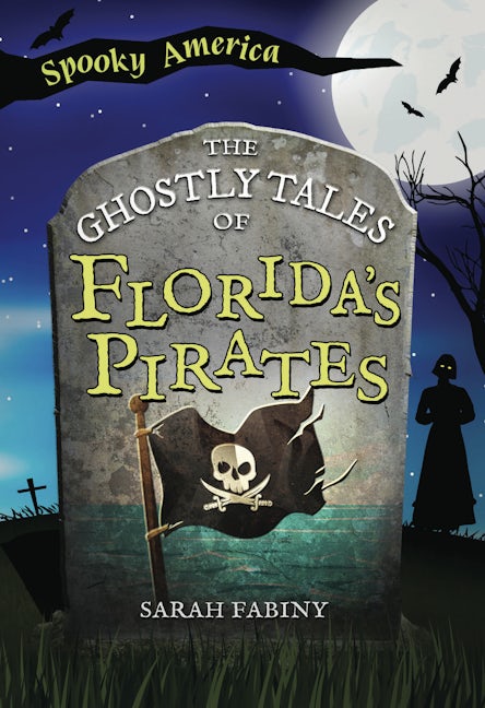The Ghostly Tales of Florida's Pirates