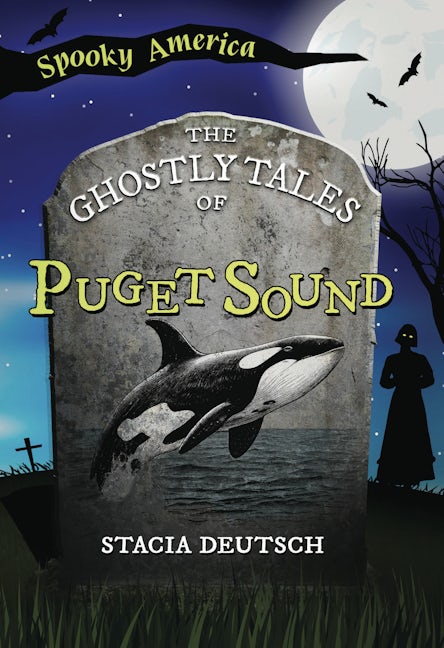 The Ghostly Tales of Puget Sound