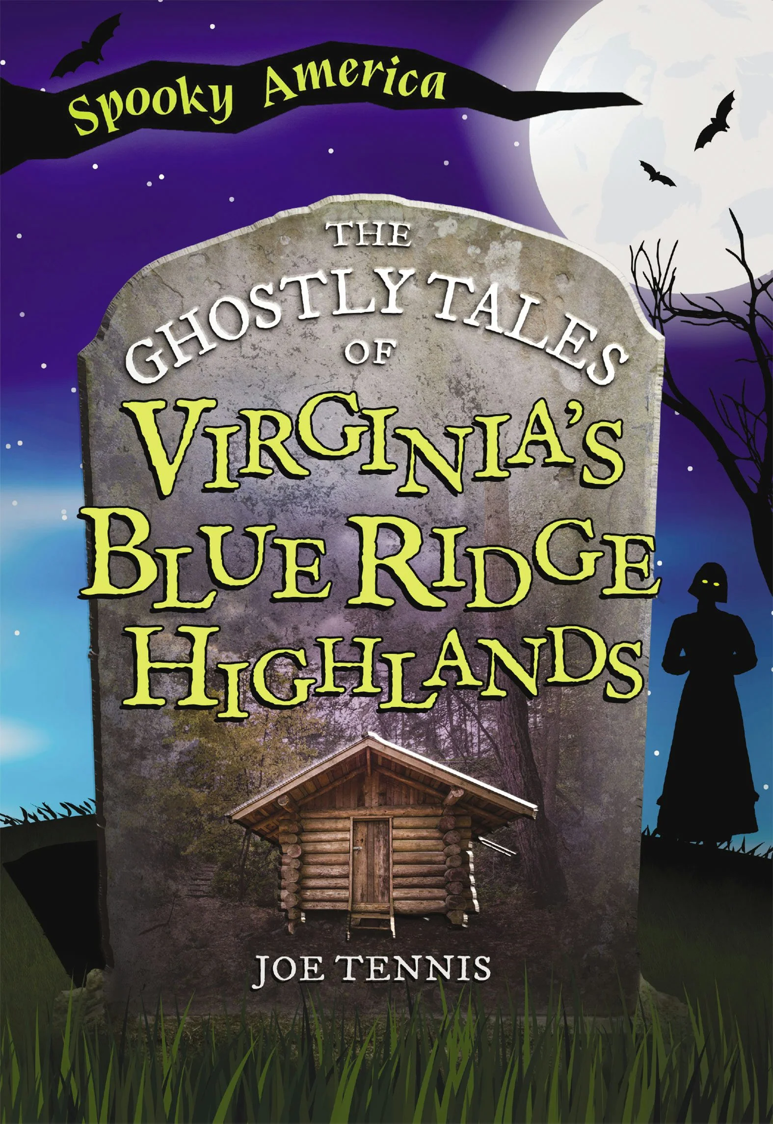 The Ghostly Tales of Virginia's Blue Ridge Highlands