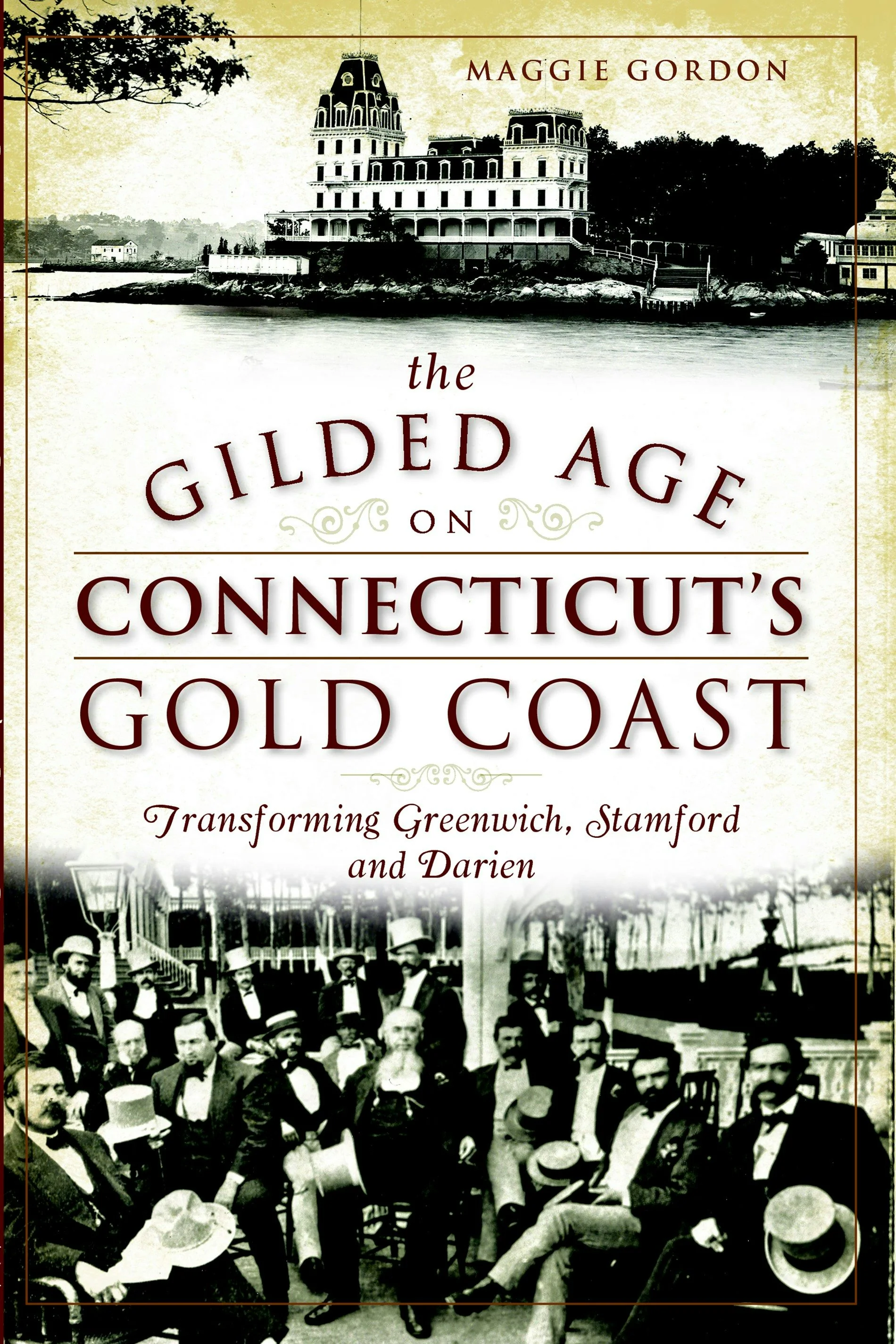 The Gilded Age on Connecticut's Gold Coast