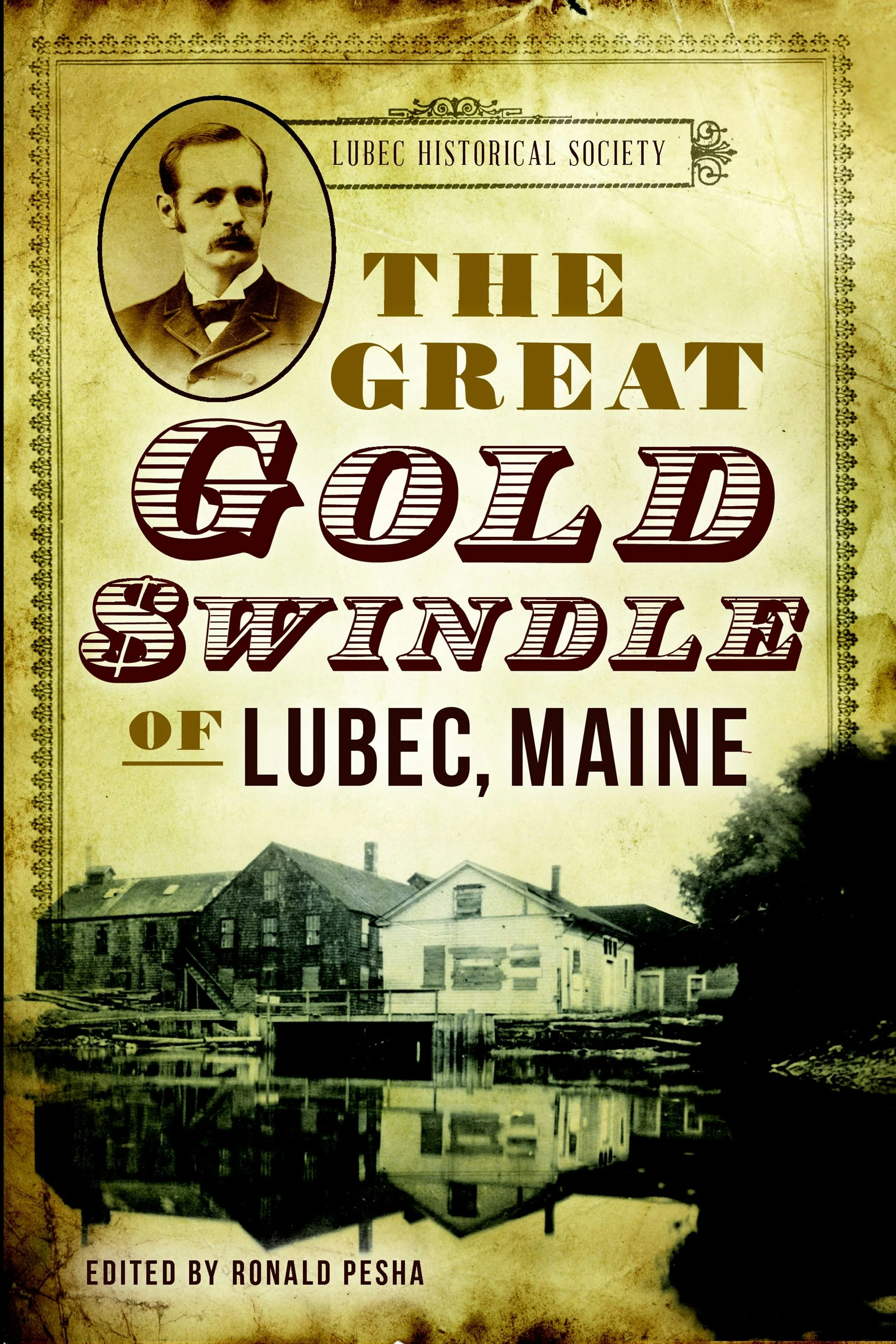 The Great Gold Swindle of Lubec, Maine