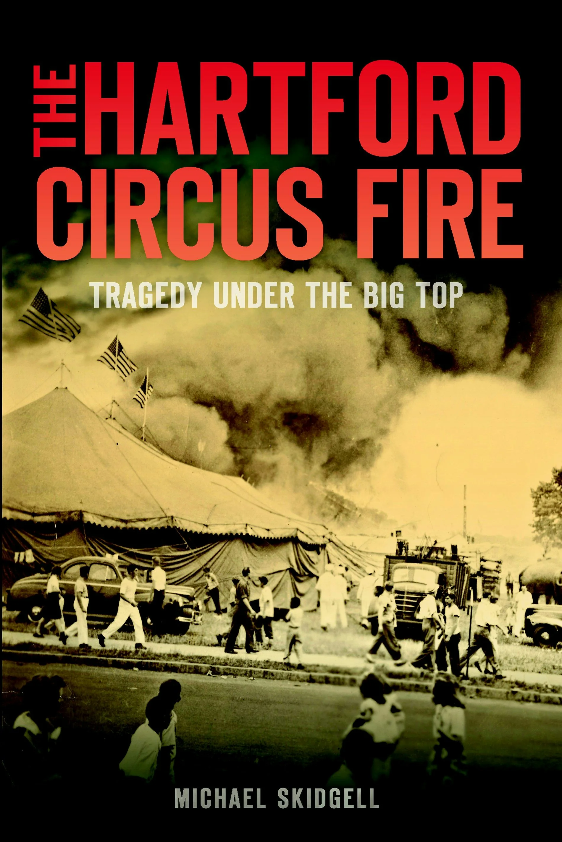 The Hartford Circus Fire