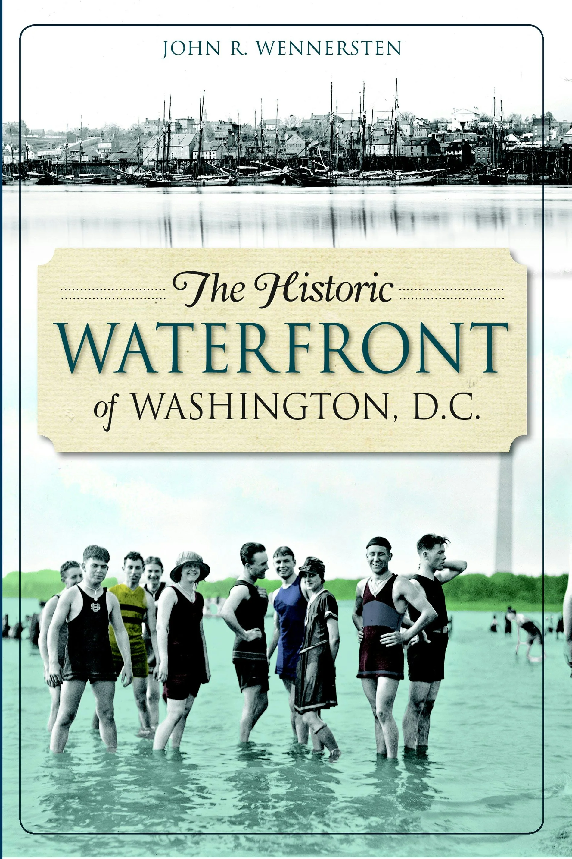 The Historic Waterfront of Washington, D.C.