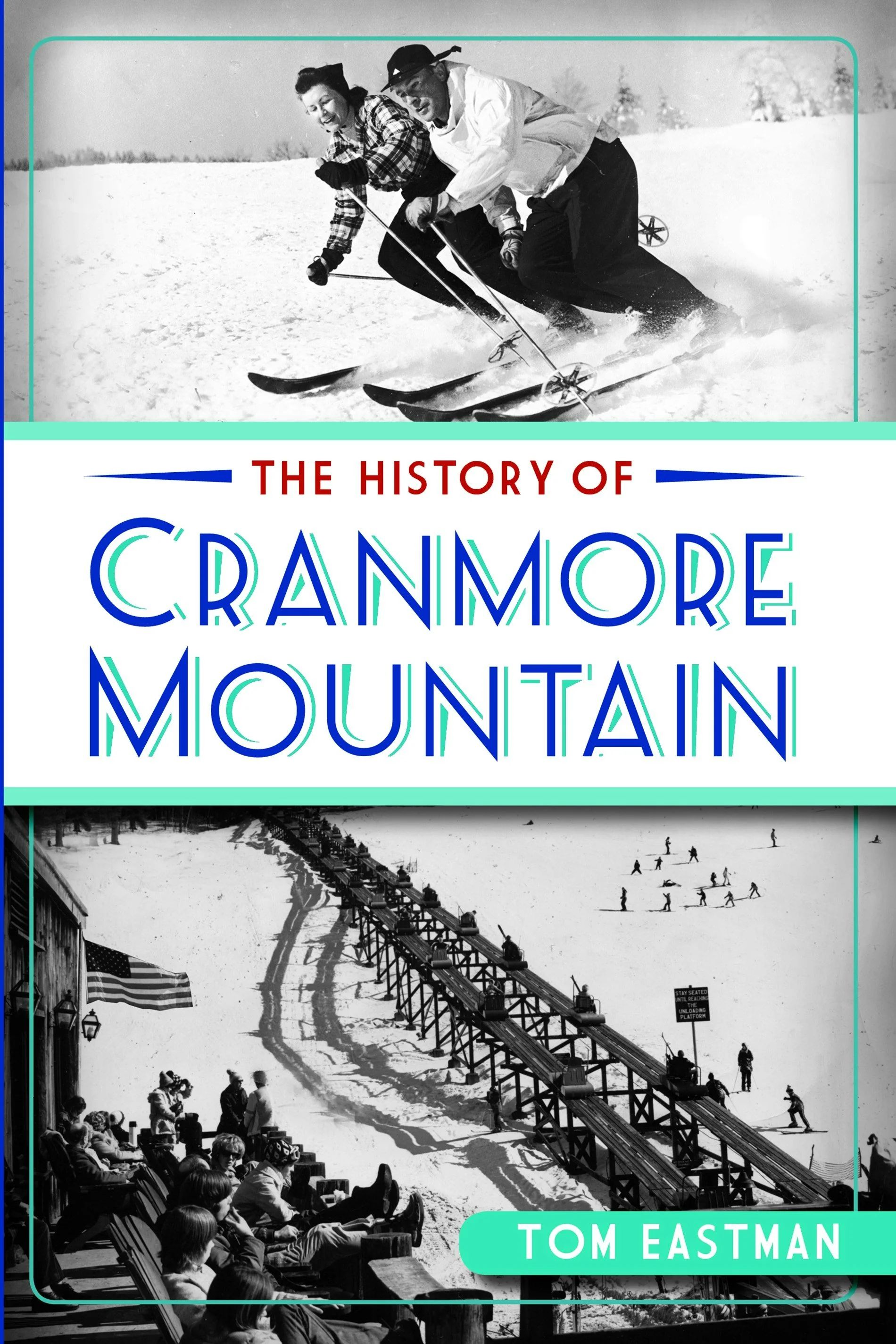 The History of Cranmore Mountain
