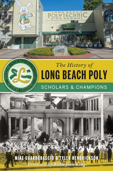 The History of Long Beach Poly