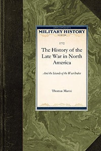 The History of the Late War in North Ame