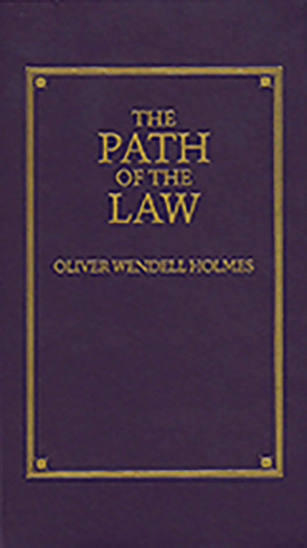 The Path of the Law