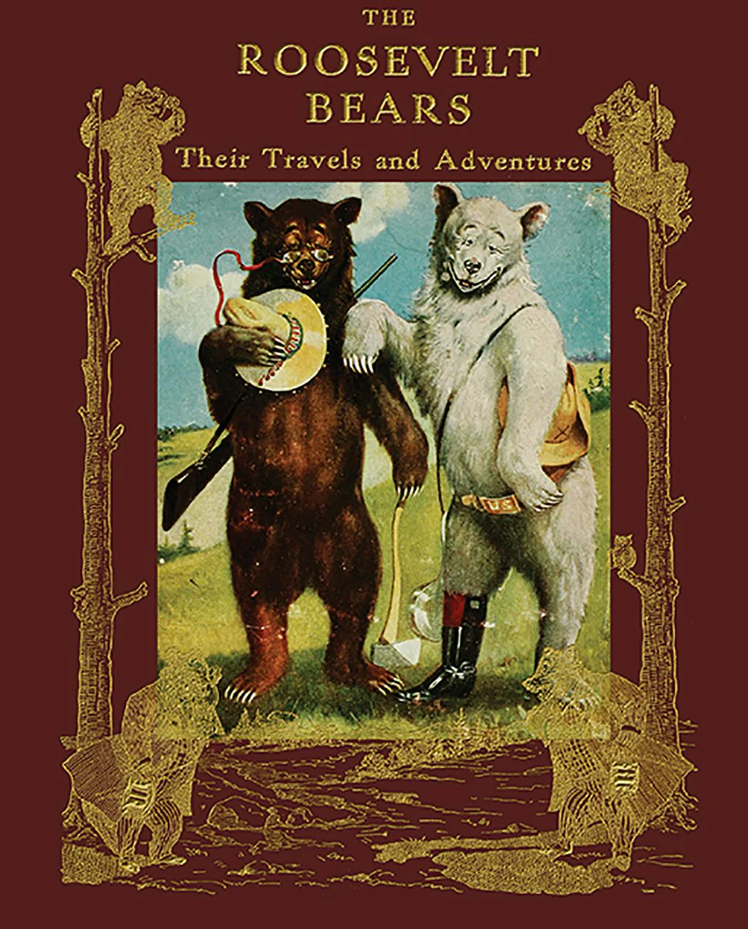 The Roosevelt Bears, Their Travels and Adventures