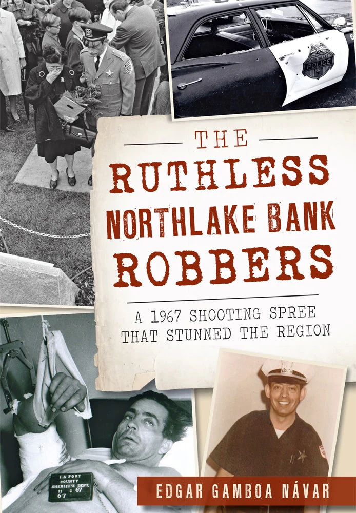 The Ruthless Northlake Bank Robbers