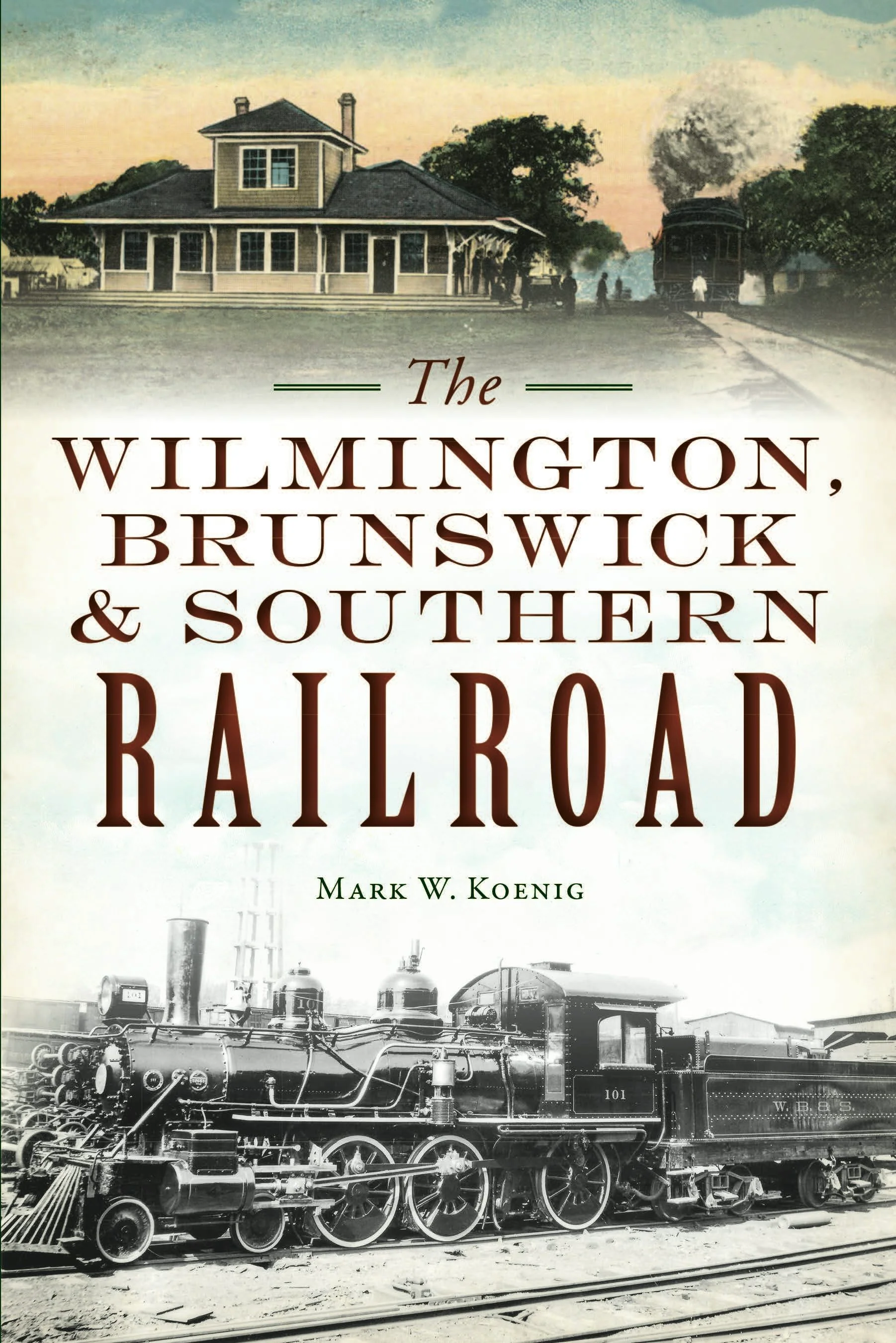 The Wilmington, Brunswick & Southern Railroad