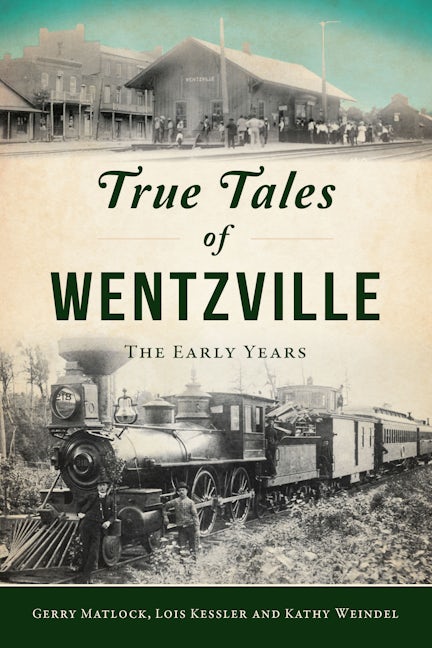 True Tales of Wentzville