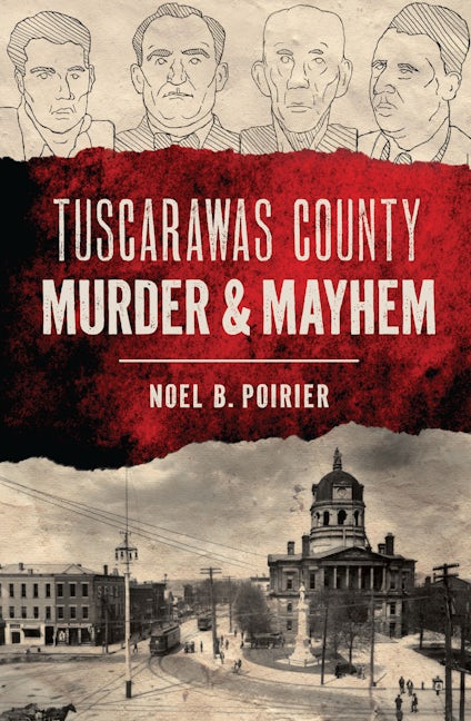 Tuscarawas County Murder & Mayhem